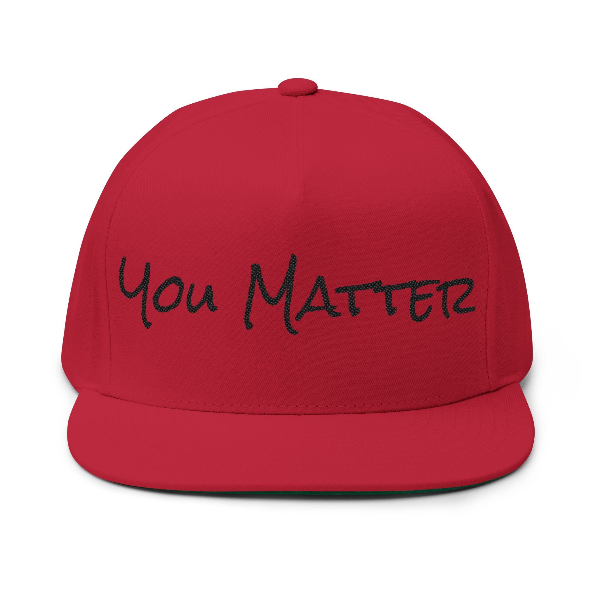 You Matter Embroidered Flat Bill Cap — Inspirational Snapback Hat